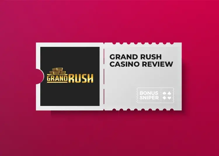 Grand Rush casino exhaustive review